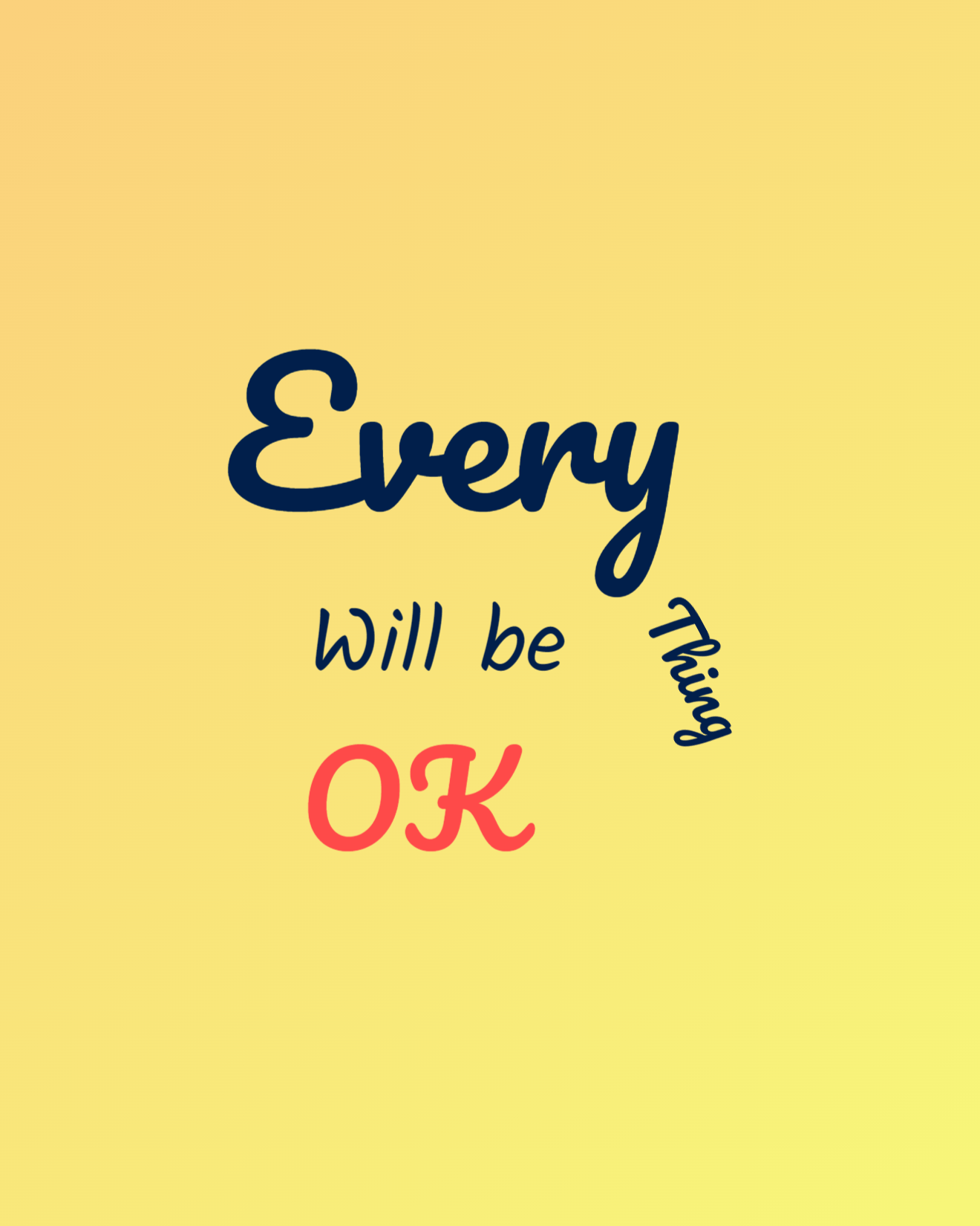 everything will be ok